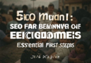 SEO Para Iniciantes: Primeiros Passos Essenciais